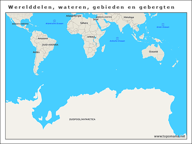 Topografie Werelddelen Wateren Gebieden En Gebergten